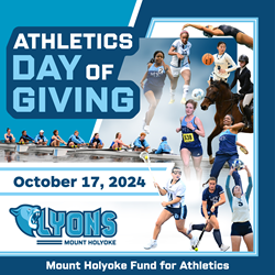Mount Holyoke Fund for Athletics Mount Holyoke Fund for Athletics