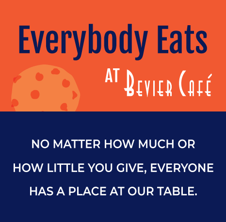 Everybody Eats at Bevier Cafe Everybody Eats at Bevier Cafe