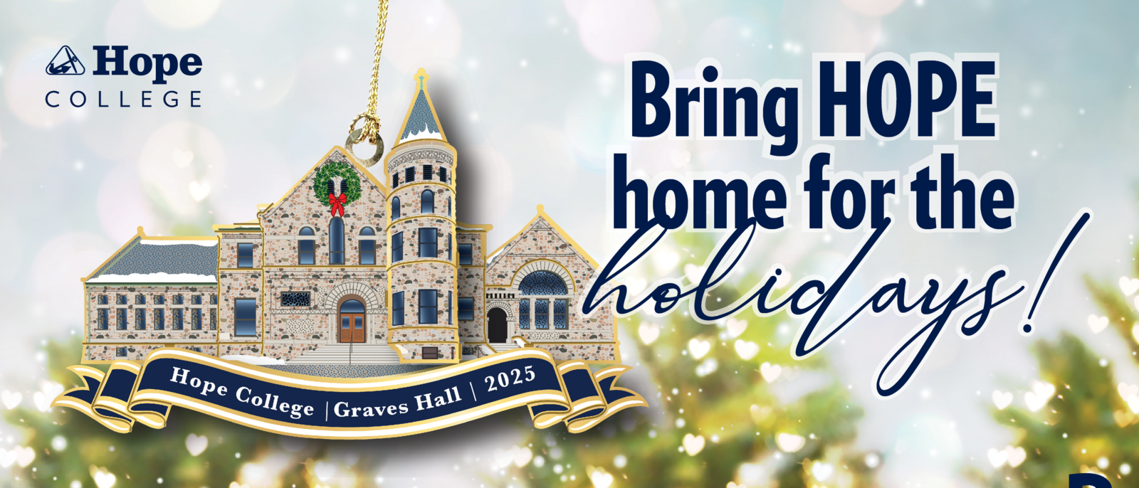 Graves Hall Ornament: Bring Hope home for the holidays! Graves Hall Ornament: Bring Hope home for the holidays!
