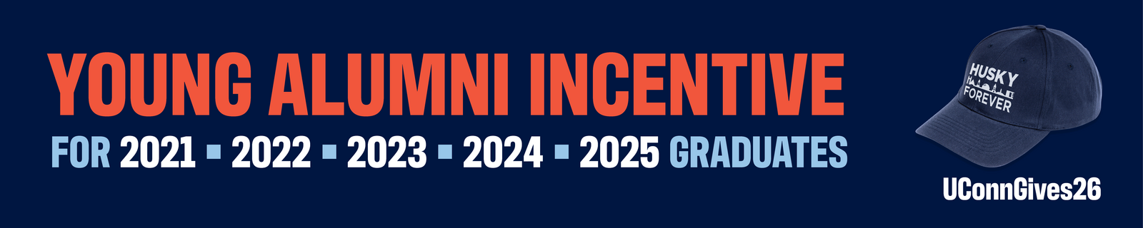 Young Alumni Incentive for 2021, 2022, 2023, 2024, 2025 graduates Young Alumni Incentive for 2021, 2022, 2023, 2024, 2025 graduates