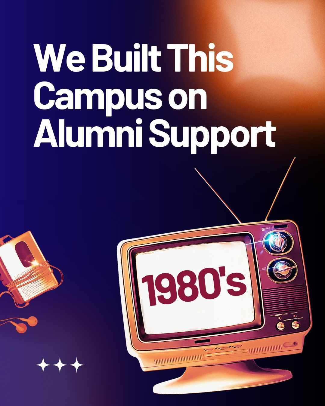 We Built this Campus on Alumni Support - 1980's TV