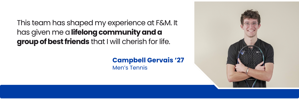 Quote from tennis player Campbell Gervais '27 Quote from tennis player Campbell Gervais '27