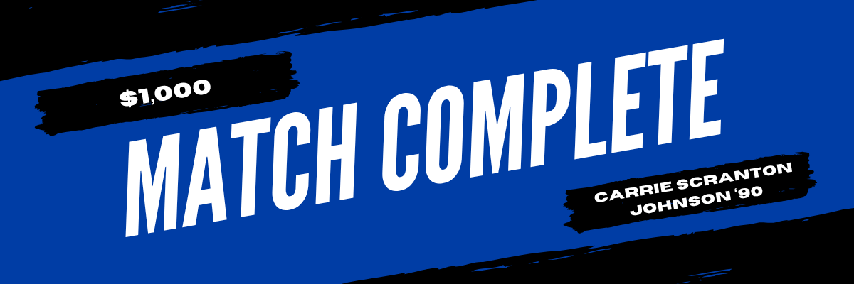 $1,000 match for student gifts from Carrie Scranton Johnson '90 is complete $1,000 match for student gifts from Carrie Scranton Johnson '90 is complete
