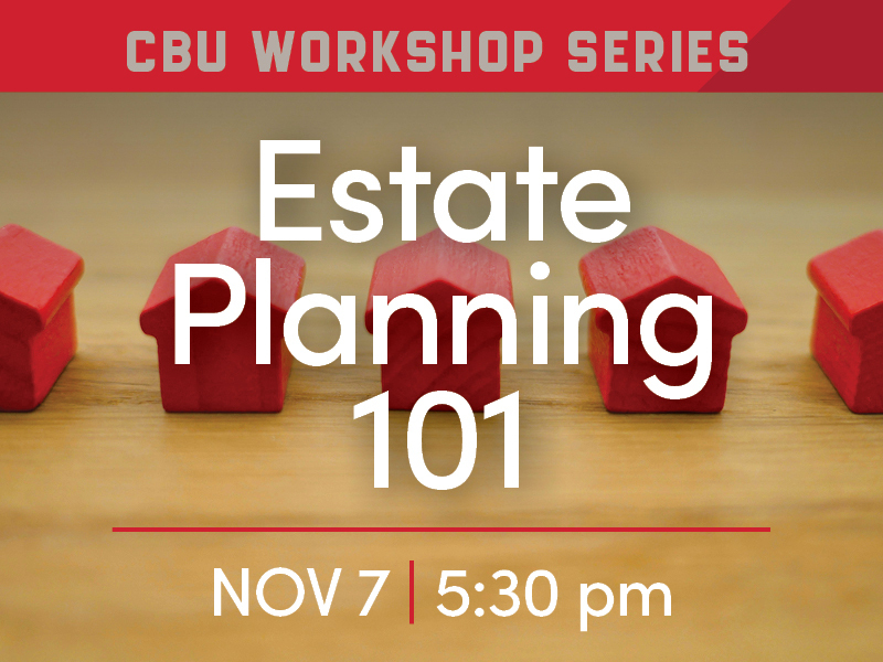 Landing page image for CBU Workshop Series: Estate Planning 101