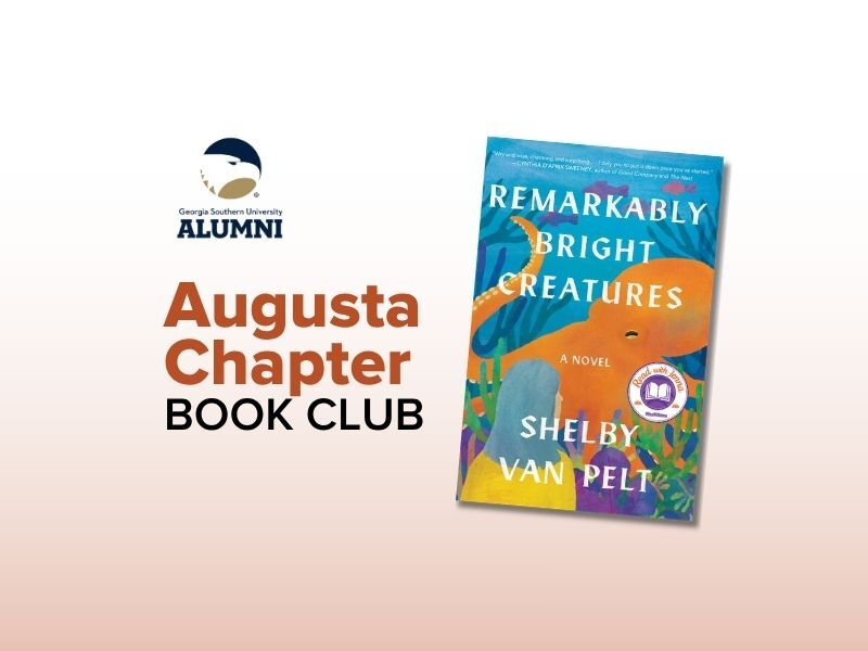 Augusta Alumni Chapter Book Club - Remarkably Bright Creatures