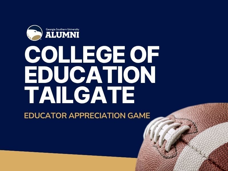 Georgia Southern Alumni College of Education Tailgate (Educator Appreciation Game)