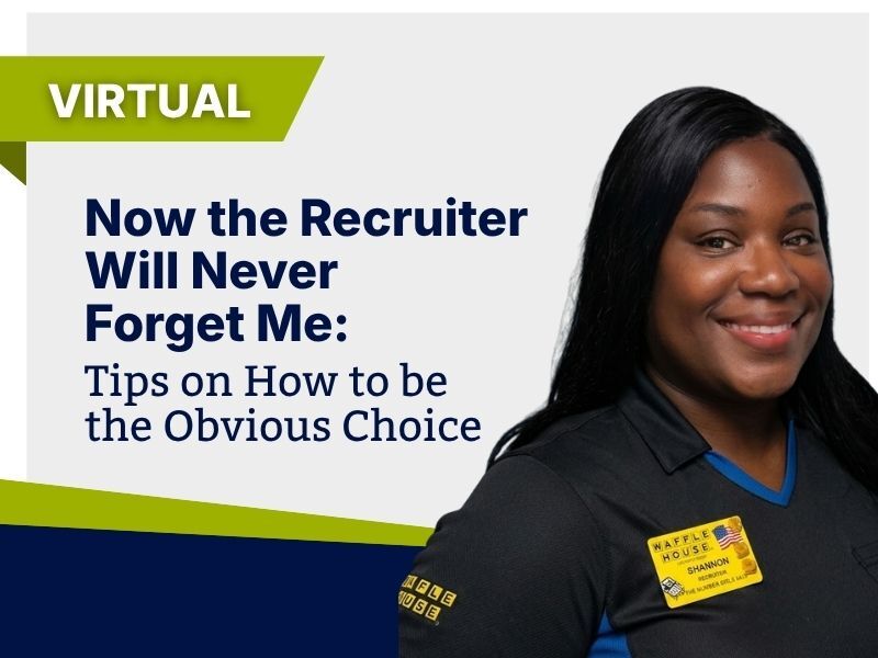Now the Recruiter Will Never Forget Me: Tips on How to Be the Obvious Choice