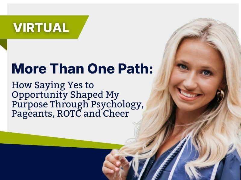 More Than One Path: How Saying Yes to Opportunity Shaped My Purpose Through Psychology, Pageants, ROTC, and Cheer